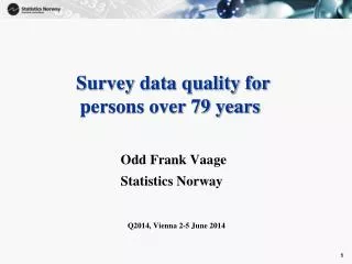 Survey data quality for persons over 79 years