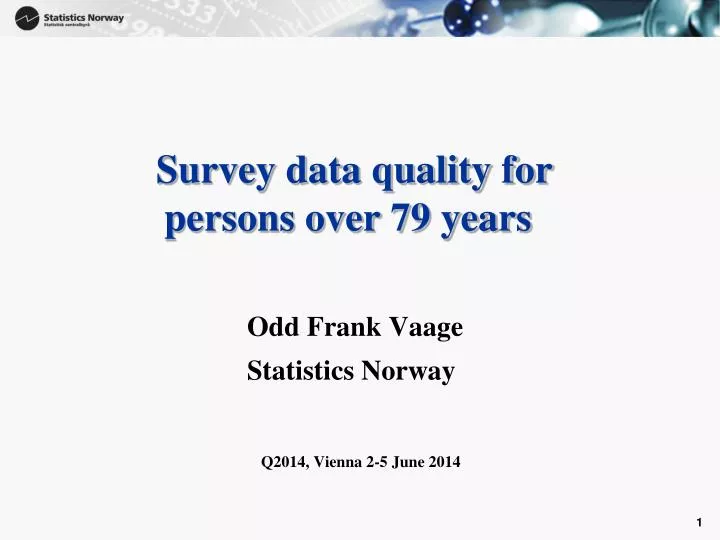 survey data quality for persons over 79 years
