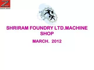 SHRIRAM FOUNDRY LTD.MACHINE SHOP