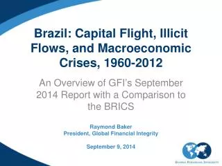 Brazil: Capital Flight, Illicit Flows, and Macroeconomic Crises, 1960-2012