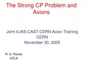 The Strong CP Problem and Axions