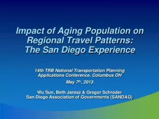 Impact of Aging Population on Regional Travel Patterns : The San Diego Experience