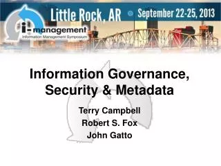 Information Governance, Security &amp; Metadata