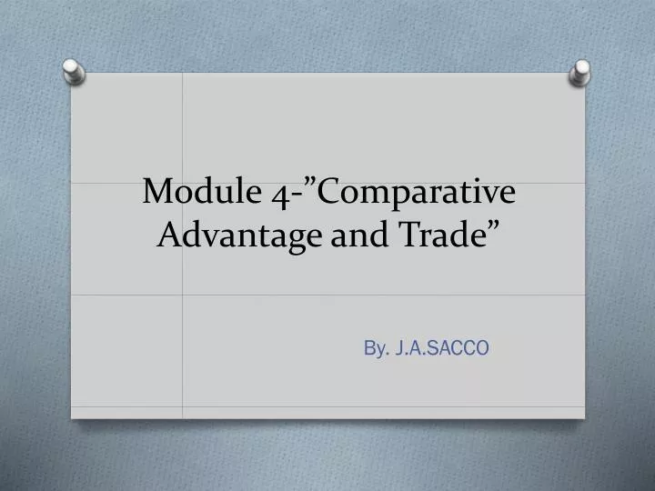 module 4 comparative advantage and trade