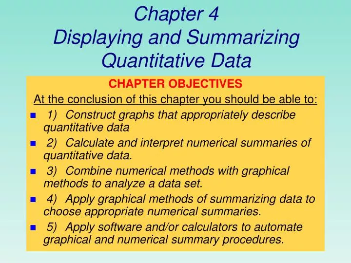 chapter 4 displaying and summarizing quantitative data