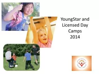 YoungStar and Licensed Day Camps 2014