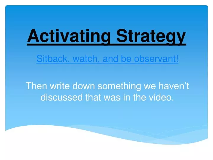 activating strategy