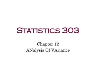 Statistics 303