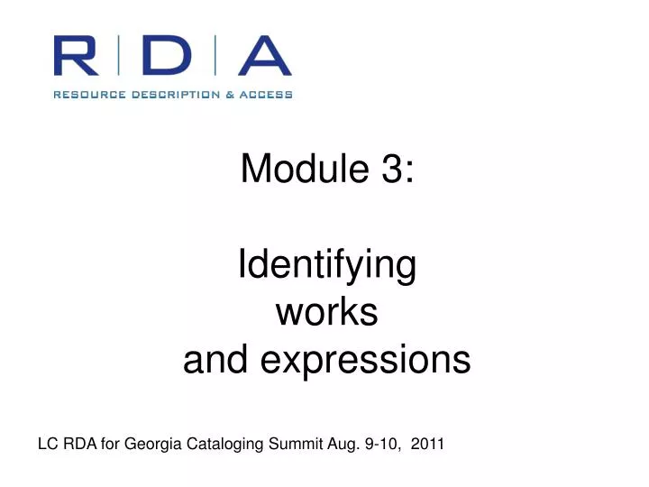 module 3 identifying works and expressions