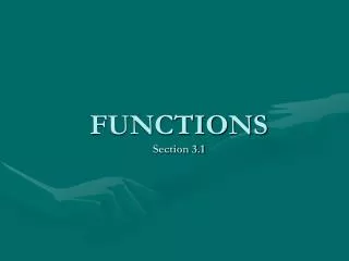 FUNCTIONS Section 3.1