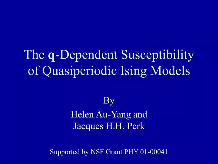 the q dependent susceptibility of quasiperiodic ising models