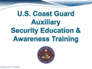U.S. Coast Guard Auxiliary Security Education &amp; Awareness Training