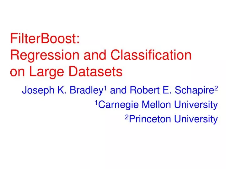 filterboost regression and classification on large datasets