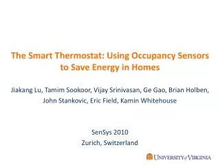 The Smart Thermostat: Using Occupancy Sensors to Save Energy in Homes