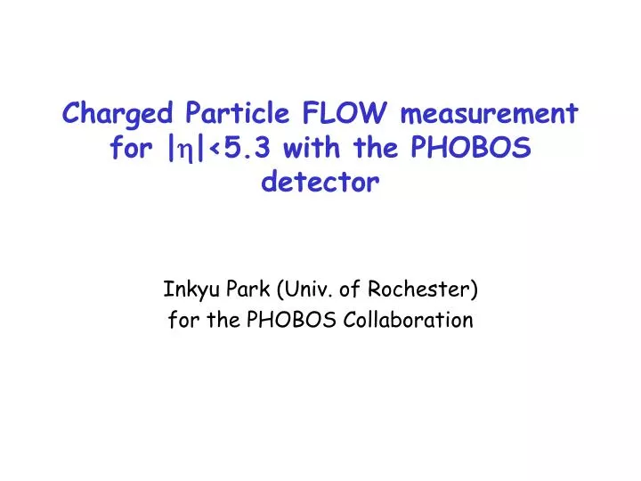 charged particle flow measurement for h 5 3 with the phobos detector