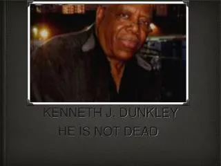 KENNETH J. DUNKLEY