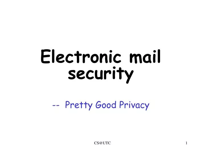 electronic mail security pretty good privacy