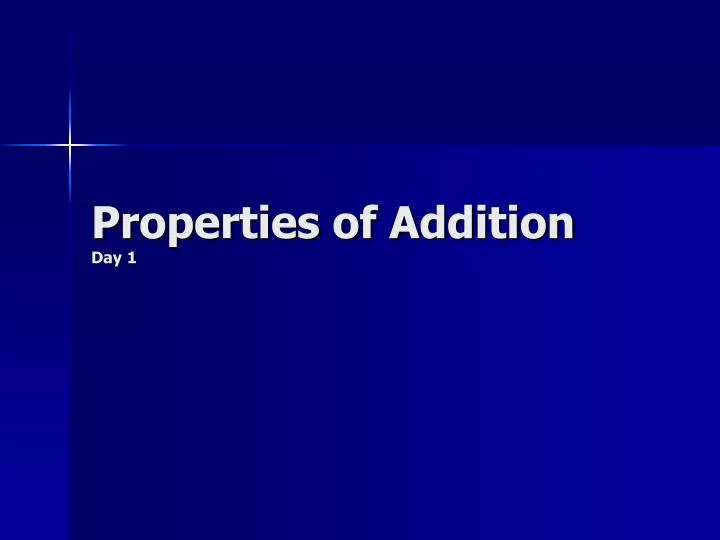 properties of addition day 1