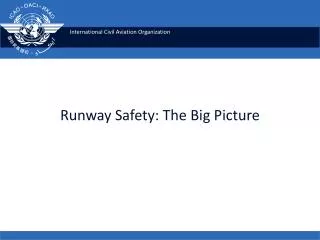 Runway Safety: The Big Picture