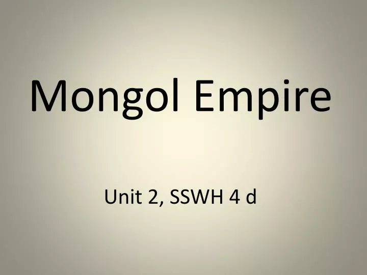 mongol empire unit 2 sswh 4 d