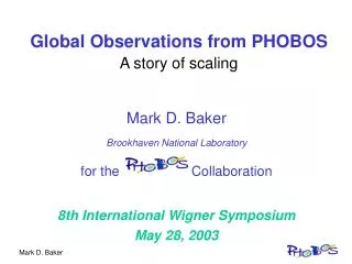 Global Observations from PHOBOS A story of scaling