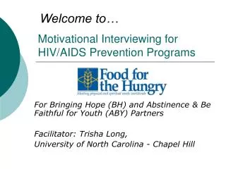 Motivational Interviewing for HIV/AIDS Prevention Programs
