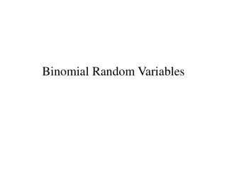 Binomial Random Variables