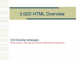 3.02D HTML Overview