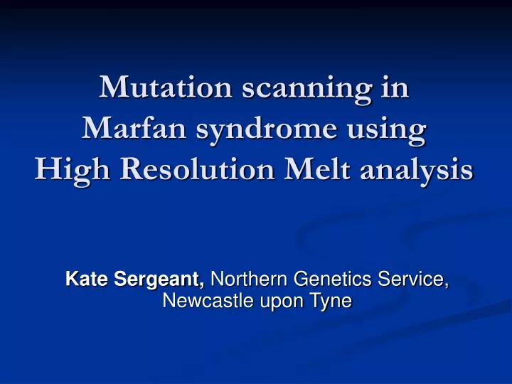 mutation scanning in marfan syndrome using high resolution melt analysis