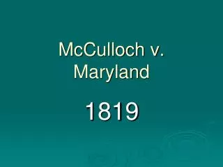 McCulloch v. Maryland