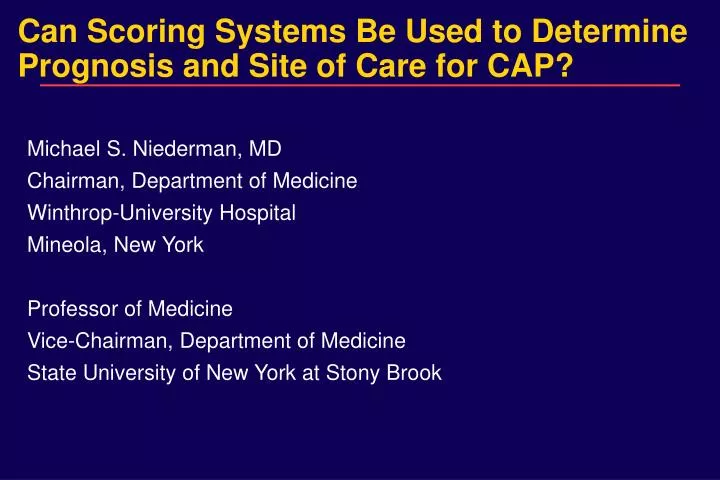 can scoring systems be used to determine prognosis and site of care for cap
