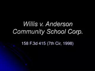 Willis v. Anderson Community School Corp.