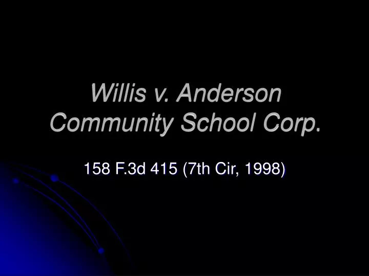 willis v anderson community school corp