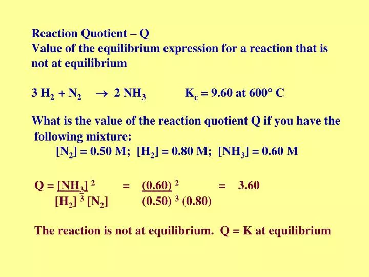 reaction quotient q value of the equilibrium expression for a reaction that is not at equilibrium