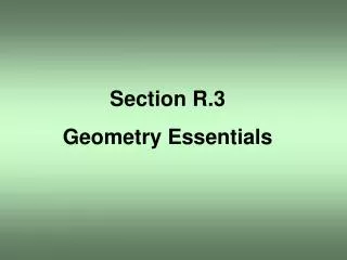 Section R.3 Geometry Essentials