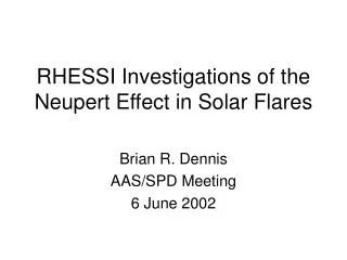 RHESSI Investigations of the Neupert Effect in Solar Flares