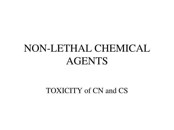 non lethal chemical agents