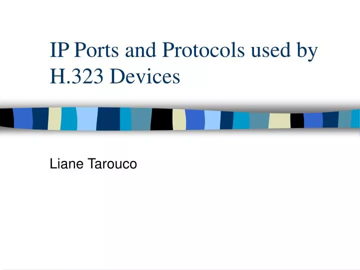 ip ports and protocols used by h 323 devices