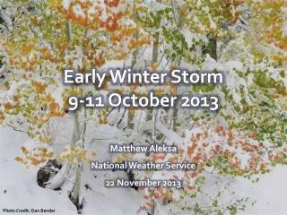 Early Winter Storm 9-11 October 2013