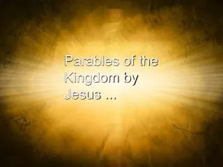 Parables of the Kingdom by Jesus ...