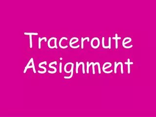 Traceroute Assignment