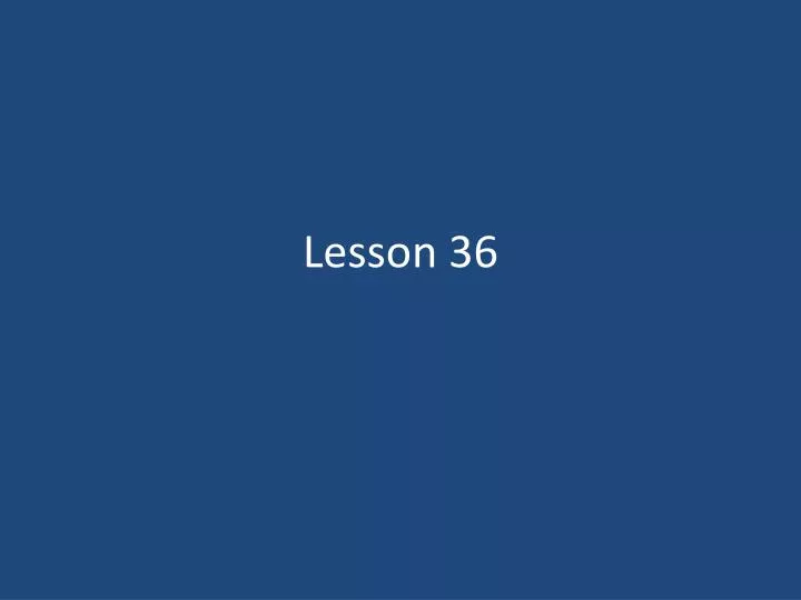 lesson 36