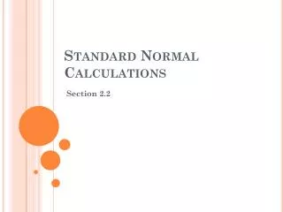 Standard Normal Calculations