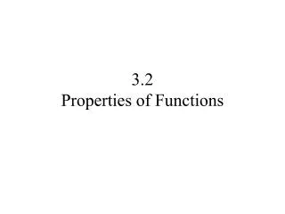 3 2 properties of functions