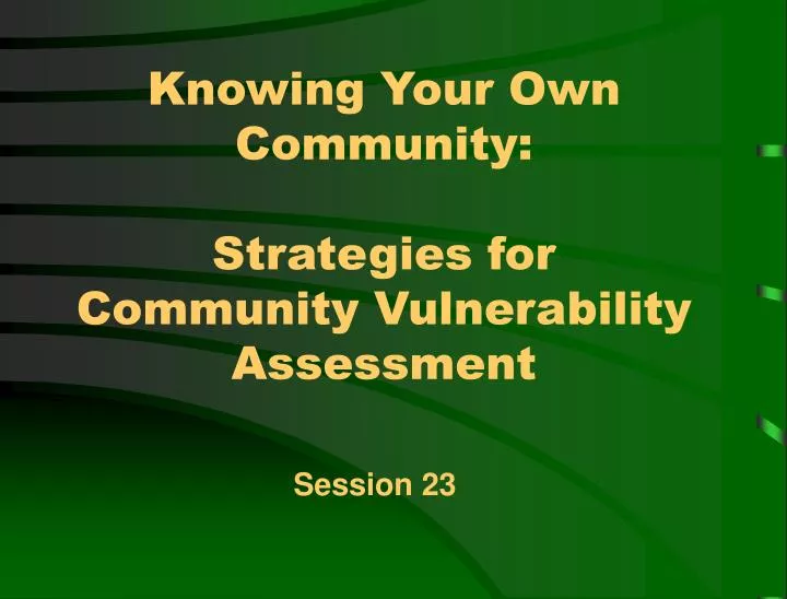 knowing your own community strategies for community vulnerability assessment