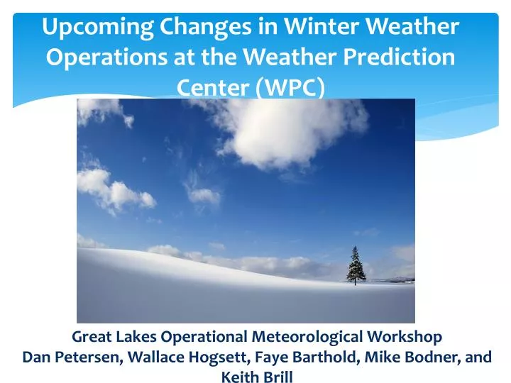 upcoming changes in winter weather operations at the weather prediction center wpc
