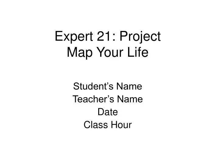 expert 21 project map your life