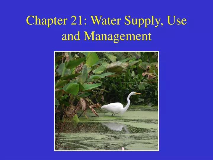 chapter 21 water supply use and management