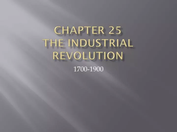 chapter 25 the industrial revolution