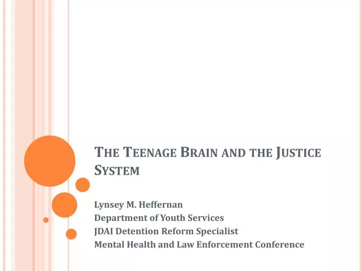 the teenage brain and the justice system